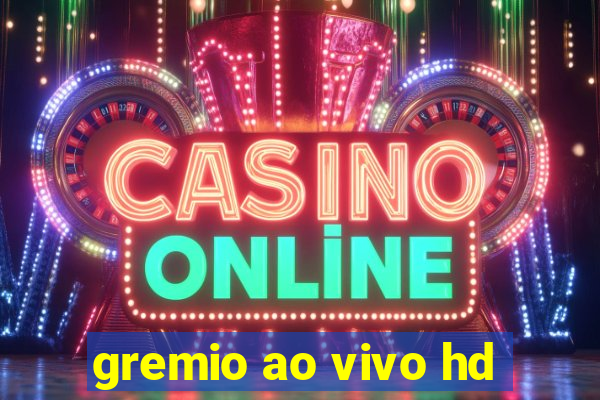 gremio ao vivo hd